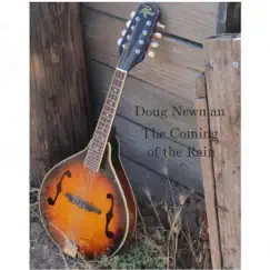 The Coming of the Rain (mandolin tune) - Single by Doug Newman album reviews, ratings, credits