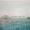 Jenny Pruitt (EP) album lyrics, reviews, download