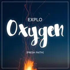 Oxygen (Fresh Faith) [feat. Tamara Fontijn & Jonathan Schmidt] Song Lyrics