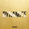 Dynamite - Single album lyrics, reviews, download