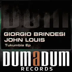 Tukumbia - Single by Giorgio Brindesi & John Louis album reviews, ratings, credits