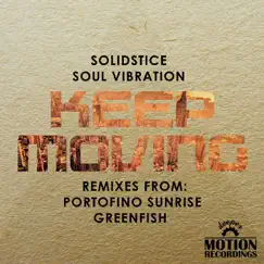 Keep Moving - Single by Solidstice & Soul Vibration album reviews, ratings, credits