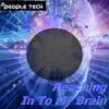 Reaching In to My Brain - Single album lyrics, reviews, download