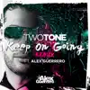 Keep On Going (feat. Alex Guerrero) [Remix] - Single album lyrics, reviews, download