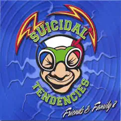 Friends & Family, Vol. 2 by Suicidal Tendencies album reviews, ratings, credits