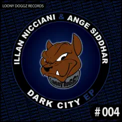 Dark City - Single by Illan Nicciani, Ange Siddhar & Marwan Sabb album reviews, ratings, credits