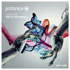 Rise of the Robots - Single by Protonica album reviews, ratings, credits