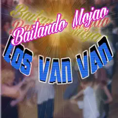 Bailando Mojao by Los Van Van album reviews, ratings, credits
