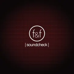 Soundcheck - Single by The Fire & Fury album reviews, ratings, credits