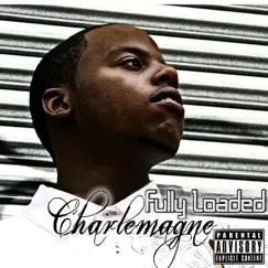Charlemagne - EP by FL FULLY LOADED album reviews, ratings, credits