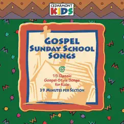 Gospel Sunday School Songs by Cedarmont Kids album reviews, ratings, credits