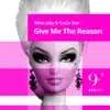 Give Me the Reason - Single album lyrics, reviews, download