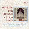 Musiche per organo a 2, 4, 6 mani album lyrics, reviews, download