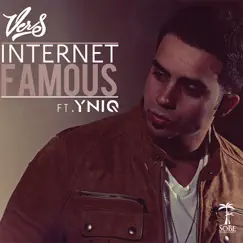 Internet Famous (feat. YNIQ) - Single by Vers album reviews, ratings, credits