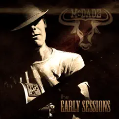 The Early Sessions - EP by Mcdade album reviews, ratings, credits