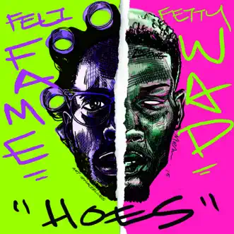 Hoes (feat. Fetty Wap) - Single by Feli Fame album download
