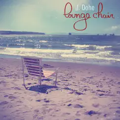Lounge Chair by J. Dohe album reviews, ratings, credits