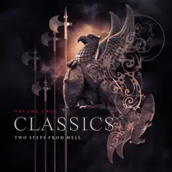 Classics, Vol. 2 by Two Steps From Hell album reviews, ratings, credits