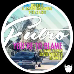 You're To Blame (feat. Dawn Tallman) [David Morales Red Zone Mix] Song Lyrics