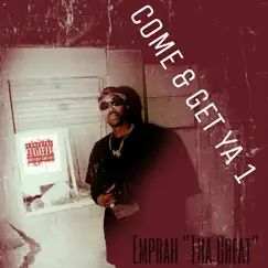 Come & Get Ya 1 - Single by Emprah 