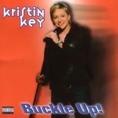 Buckle Up! by Kristin Key album reviews, ratings, credits