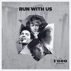 Run with Us - Single by The Fooo Conspiracy album reviews, ratings, credits