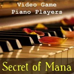 Secret of Mana by Video Game Piano Players album reviews, ratings, credits