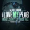 I Love My Plug (feat. J Money, Shawty Lo & Dg Yola) - Single album lyrics, reviews, download