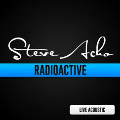 Radioactive (Live Acoustic) - Single by Steve Acho album reviews, ratings, credits