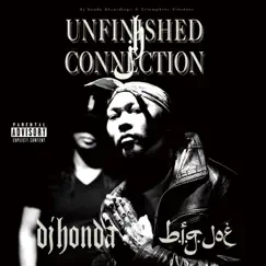 Unfinished Connection by Dj honda & B.I.G.JOE album reviews, ratings, credits