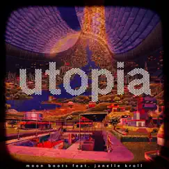 Utopia - Single by Moon Boots album reviews, ratings, credits