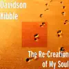 The Re-Creation of My Soul album lyrics, reviews, download