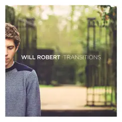 Transitions by Will Robert album reviews, ratings, credits