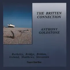 The Britten Connection by Anthony Goldstone album reviews, ratings, credits