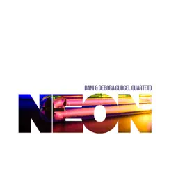 Neon by Dani Gurgel & Débora Gurgel album reviews, ratings, credits