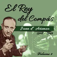 El Rey del Compás / 1938 - 1942, Vol. 2 by Juan D'Arienzo album reviews, ratings, credits