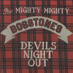 Devil's Night Out by The Mighty Mighty Bosstones album reviews, ratings, credits