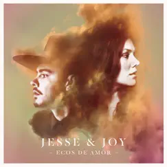 Ecos de Amor - Single by Jesse & Joy album reviews, ratings, credits