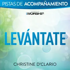 Levántate (Pista de Acompañamiento) - EP by Christine D'Clario album reviews, ratings, credits