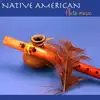 Native America Flute Music for Meditation - Relaxing Indian Flute Songs album lyrics, reviews, download