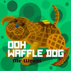 Ooh. Waffle Dog by Mr Weebl album reviews, ratings, credits