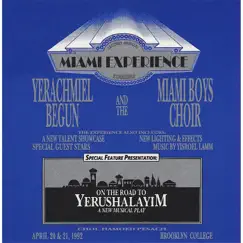 The Second Annual Miami Experience by Yerachmiel Begun & The Miami Boys Choir album reviews, ratings, credits