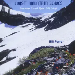 Coast Mountain Echoes by Bill Perry album reviews, ratings, credits