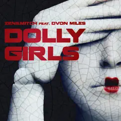 Dolly Girls (feat. Dvon Miles) - Single by Zen & Mitch album reviews, ratings, credits