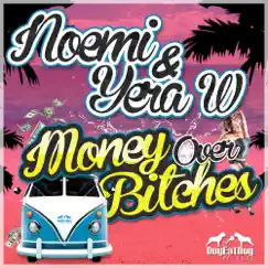 Money over Bitches - Single by Noemi album reviews, ratings, credits