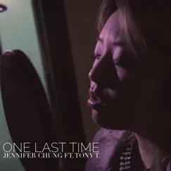 One Last Time (Feat. Tony T. Nguyen) - Single by Jennifer Chung album reviews, ratings, credits