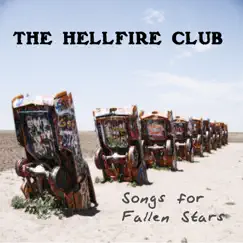 Songs for Fallen Stars by The Hellfire Club album reviews, ratings, credits