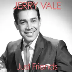 Just Friends - Single by Jerry Vale album reviews, ratings, credits