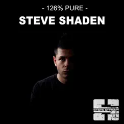 126% Pure Steve Shaden by Steve Shaden album reviews, ratings, credits