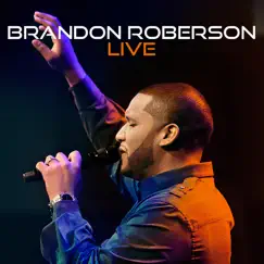 Brandon Roberson Live by Brandon Roberson album reviews, ratings, credits